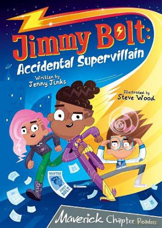 Jimmy Bolt: Accidental Super Villain: (Grey Chapter Readers) - Jenny Jinks [KSIĄŻKA]
