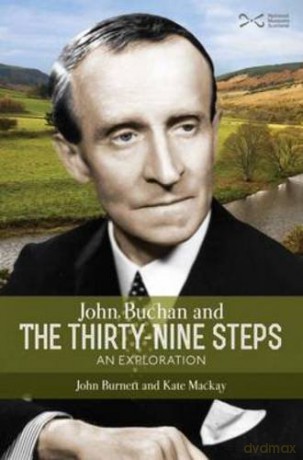 John Buchan and the Thirty-nine Steps: an Exploration - John Burnett [KSIĄŻKA]