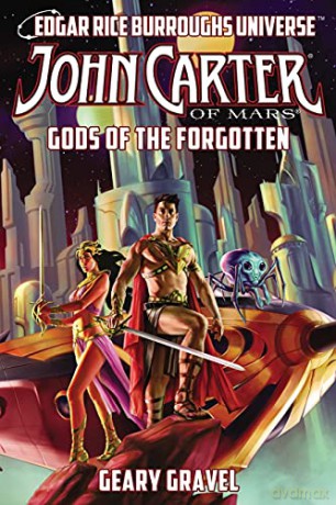 John Carter of Mars: Gods of the Forgotten (Edgar Rice Burroughs Universe) (3) - Geary Gravel [KSIĄŻKA]