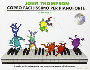 John Thompson's Corso Facilissimo Per Pianoforte 3: Terza Parte - Con CD e Tracce Online - Revised Edition [KSIĄŻKA]