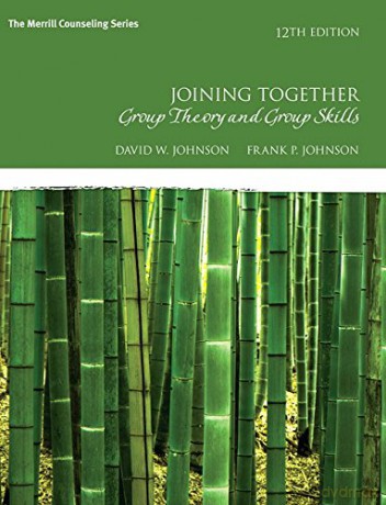 Joining Together: Group Theory and Group Skills (The Merrill Counseling Series) - Johnson David H. [KSIĄŻKA]
