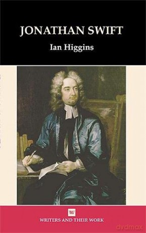 Jonathan Swift (Writers and their Work) - Ian Higgins [KSIĄŻKA]