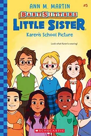 Karen's School Picture (Baby-Sitters Little Sister #5): Volume 5: 005 - Ann M. Martin [KSIĄŻKA]