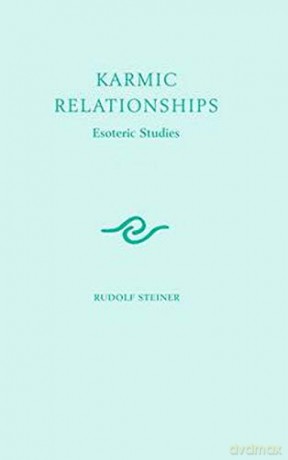 Karmic Relationships 1: Esoteric Studies (Cw 235): Volume 1 (Karmic Relationships: Esoteric Studies) [KSIĄŻKA]