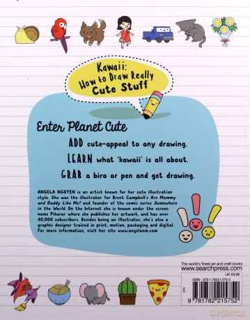 Kawaii: How to Draw Really Cute Stuff: Draw anything and everything in the cutest style ever! - Angela Nguyen [KSIĄŻKA]
