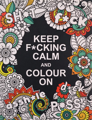 Keep F*cking Calm and Colour On: A Swear Word Colouring Book for Adults - Summersdale [KSIĄŻKA]