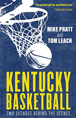Kentucky Basketball: Two Decades Behind the Scenes - Mike Pratt [KSIĄŻKA]