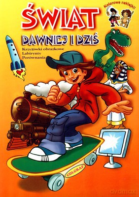 Świat Dawniej I Dziś + Naklejki [KSIĄŻKA]