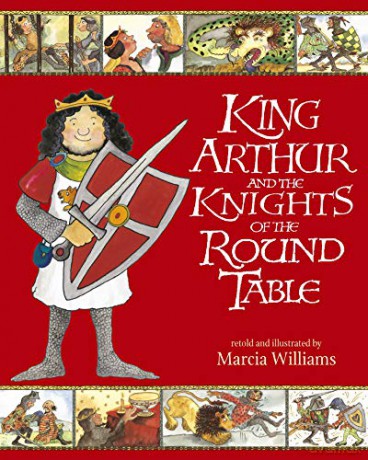 King Arthur and the Knights of the Round Table - Marcia Williams [KSIĄŻKA]