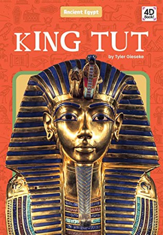 King Tut (Ancient Egypt) - Tyler Gieseke [KSIĄŻKA]