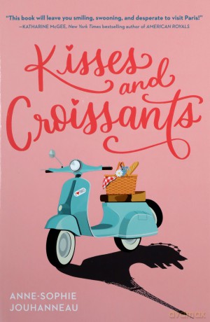 Kisses and Croissants - Anne-S Jouhanneau [KSIĄŻKA]