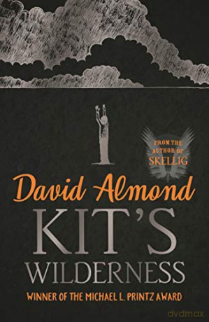 Kit's Wilderness - David Almond [KSIĄŻKA]