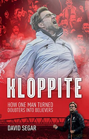 Kloppite: One Man's Quest to Turn Doubters into Believers: One Man's Quest Turn Doubters into Believers - David Segar [KSIĄŻKA]