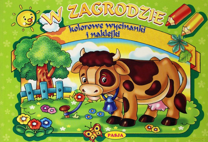W Zagrodzie Kolorowe Wycinanki I Naklejki [KSIĄŻKA]