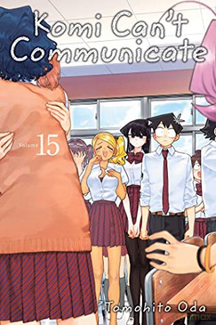 Komi Can't Communicate, Vol. 15: Volume 15 (Komi Can't Communicate) - Tomohito Oda [KSIĄŻKA]
