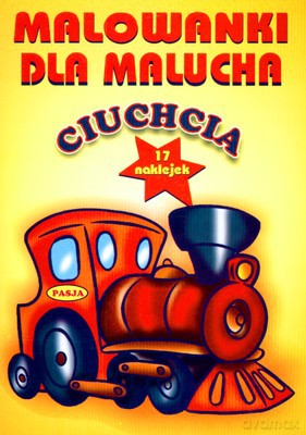 Malowanki Dla Malucha Ciuchcia [KSIĄŻKA]