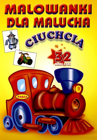 Malowanki Dla Malucha Ciuchcia [KSIĄŻKA]