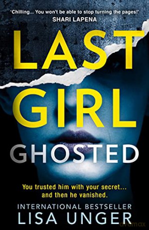 Last Girl Ghosted - Lisa Unger [KSIĄŻKA]