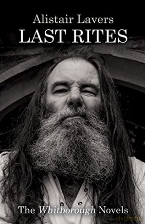 last rites: the whitborough novels - Lavers Alistair [KSIĄŻKA]