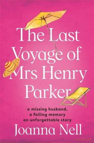 Last Voyage Of Mrs Henry Parker - Joanna Nell [KSIĄŻKA]