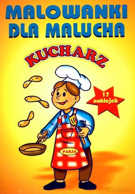 Malowanki Dla Malucha Kucharz [KSIĄŻKA]