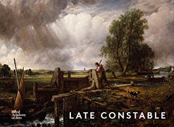 Late Constable - Royal Academy Of Art [KSIĄŻKA]