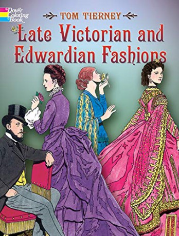 Late Victorian and Edwardian Fashions (Dover Fashion Coloring Book) - Tom Tierney [KSIĄŻKA]