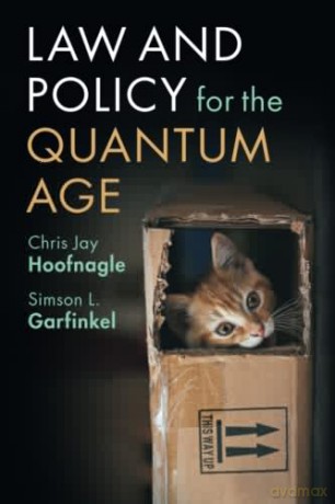 Law and Policy for the Quantum Age - Chris Jay Hoofnagle [KSIĄŻKA]