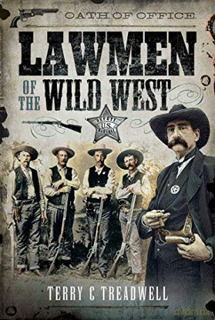 Lawmen of the Wild West - Terry C Treadwell [KSIĄŻKA]