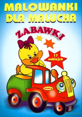 Malowanki Dla Malucha Zabawki [KSIĄŻKA]