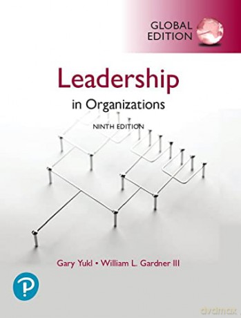 Leadership in Organizations, Global Edition - Gary Yukl [KSIĄŻKA]