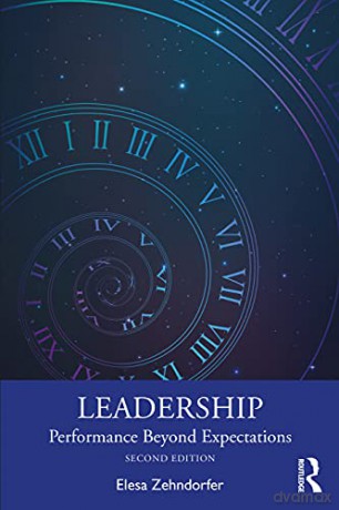 Leadership: Performance Beyond Expectations - Zehndorfer Elesa [KSIĄŻKA]