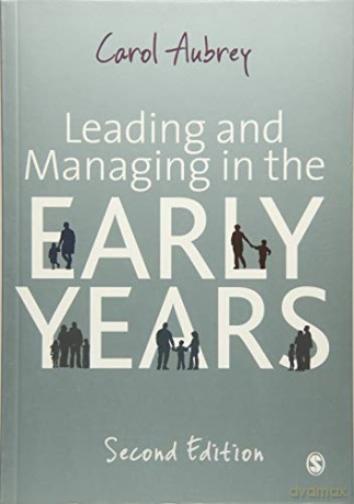 Leading and Managing in the Early Years - Carol Aubrey [KSIĄŻKA]