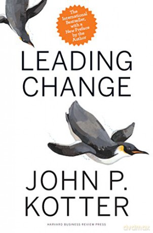 Leading Change - John P Kotter [KSIĄŻKA]
