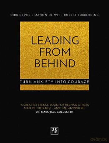 Leading From Behind: Turn anxiety into courage - Drik Devos [KSIĄŻKA]