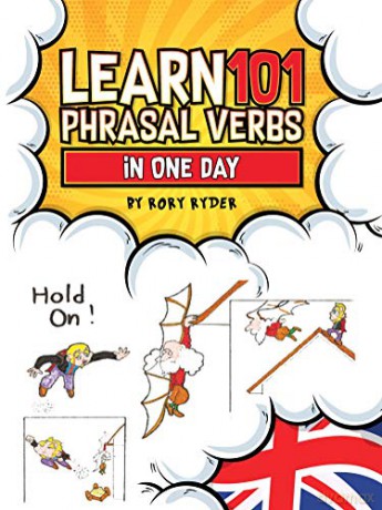 LEARN 101 PHRASAL VERBS IN ONE DAY - Rory Ryder [KSIĄŻKA]