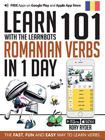 Learn 101 Romanian Verbs in 1 Day: With LearnBots - Rory Ryder [KSIĄŻKA]