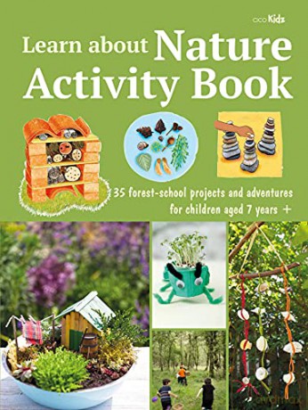 Learn about Nature Activity Book: 35 forest-school projects and adventures for children aged 7 years+ - Cico Kidz [KSIĄŻKA]