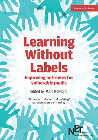 Learning Without Labels: Improving Outcomes for Vulnerable Pupils - Marc Rowland [KSIĄŻKA]