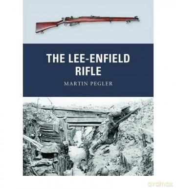 Lee Enfield Rifle - Martin Pegler [KSIĄŻKA]
