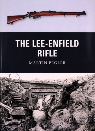 Lee Enfield Rifle - Martin Pegler [KSIĄŻKA]