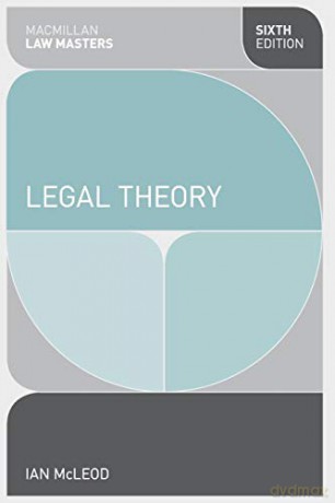 Legal Theory: 3 (Macmillan Law Masters) - Ian Mcleod [KSIĄŻKA]
