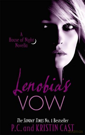 Lenobia's Vow: Number 2 in series (House of Night Novellas) - P C Cast [KSIĄŻKA]