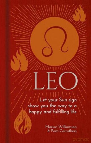 Leo: Let Your Sun Sign Show You the Way to a Happy and Fulfilling Life (Arcturus Astrology Library, 5) - Marion Williamson [KSIĄŻKA]