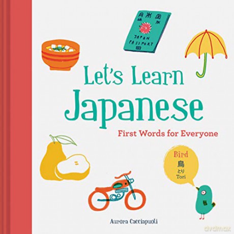 Let's Learn Japanese: First Words for Everyone: 1 - Aurora Cacciapuoti [KSIĄŻKA]