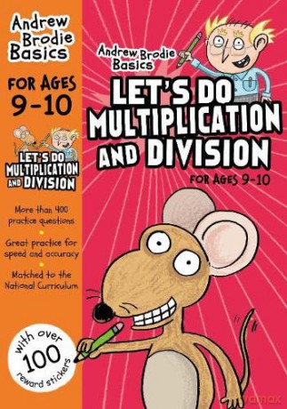 Let's do Multiplication and Division 9-10 - Andrew Brodie [KSIĄŻKA]
