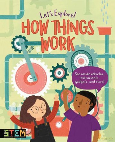 Let's Explore! How Things Work: See Inside Vehicles, Instruments, Gadgets, and More! - Polly Cheeseman [KSIĄŻKA]