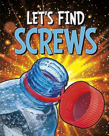 Let's Find Screws (Let's Find Simple Machines) - Wiley Blevins [KSIĄŻKA]