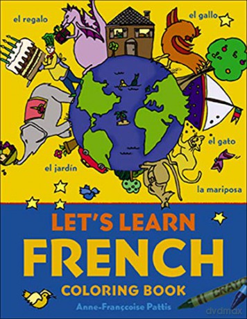 Let's Learn French Coloring Book (JUV. LANG) - Anne F Pattis [KSIĄŻKA]
