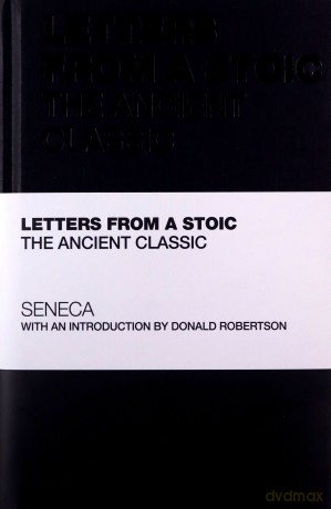 Letters from a Stoic: The Ancient Classic (Capstone Classics) - Seneca [KSIĄŻKA]